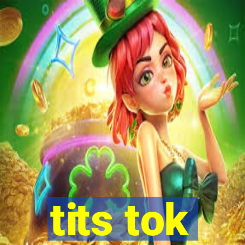 tits tok